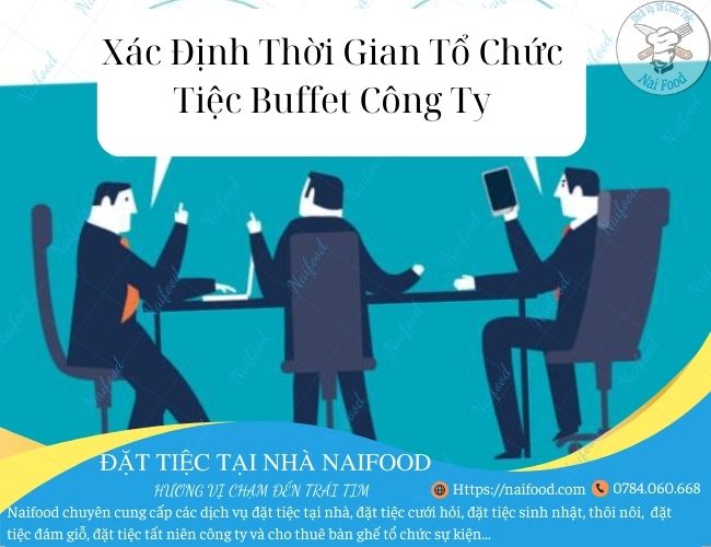 X&aacute;c định thời gian tổ chức tiệc buffet c&ocirc;ng ty