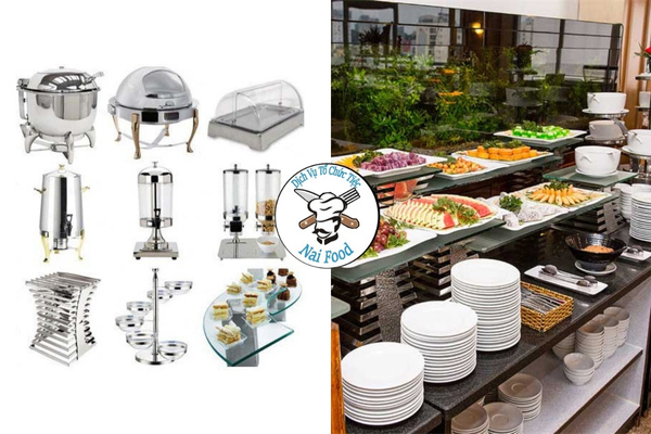 Dung cụ tiệc buffet tại Naifood